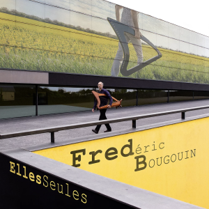 Frédéric Bougouin : EllesSeules