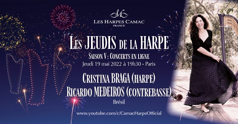 Les Jeudis de la Harpe, saison V : Cristina Braga et Ricardo Medeiros