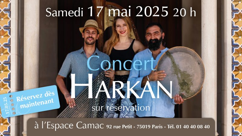 17 May: Harkan at the Espace Camac