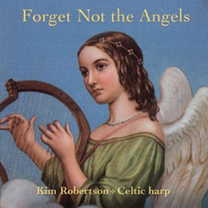 Robertson/Forget Not The Angels